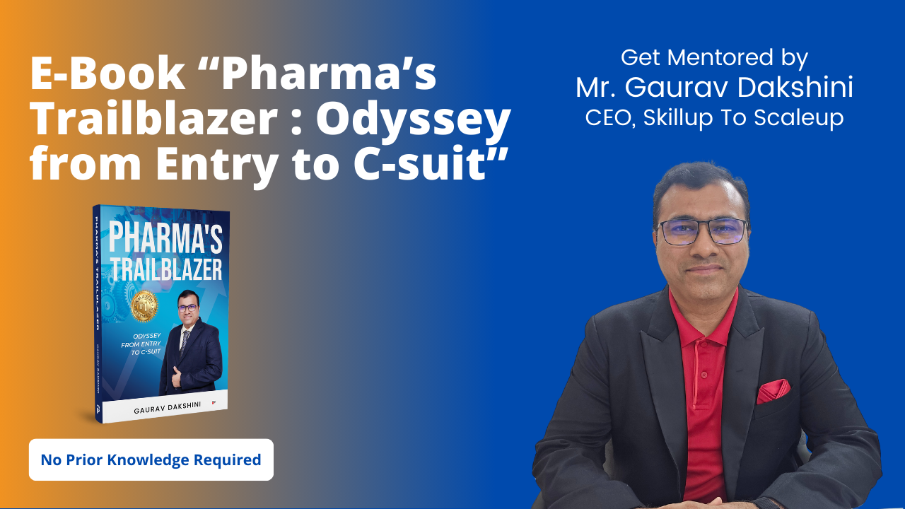 E-Book “Pharma’s Trailblazer : Odyssey from Entry to C-suit”