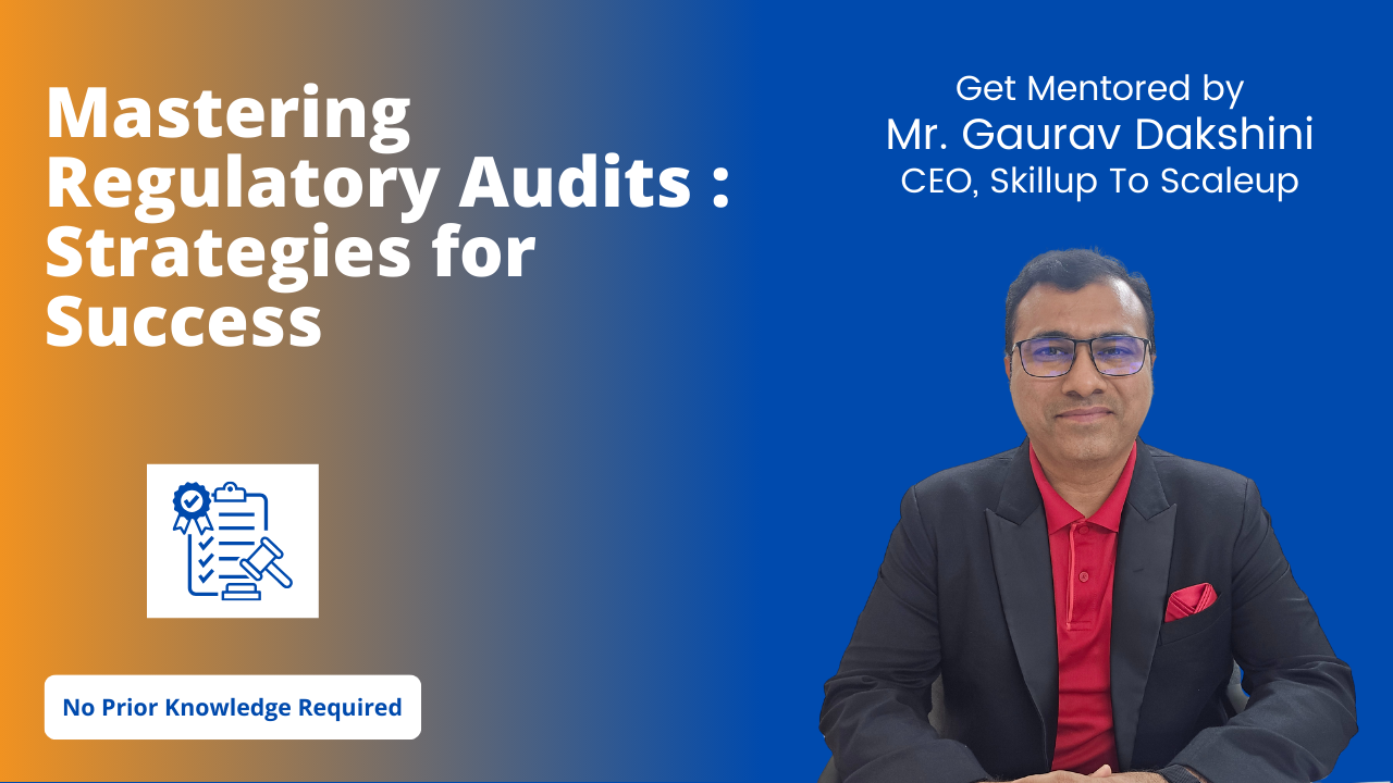 Mastering Regulatory Audits : Strategies for Success