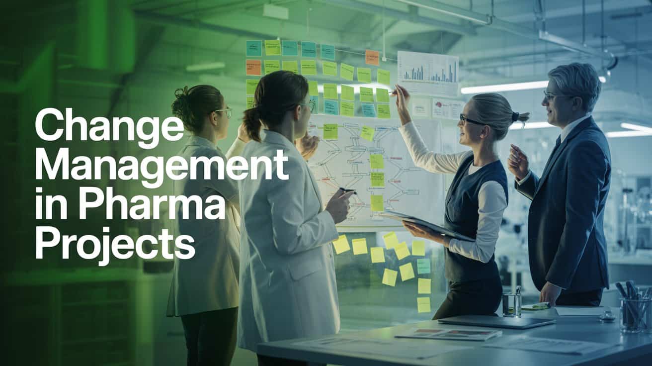 Change Management in Pharma Projects